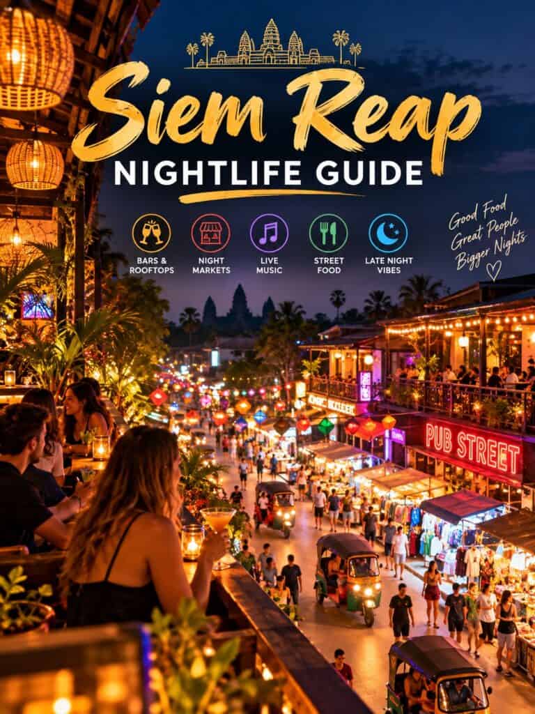 Siem Reap Nightlife Guide